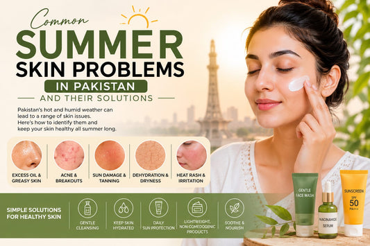 Common Summer Skin Problems in Pakistan and Their Solutions